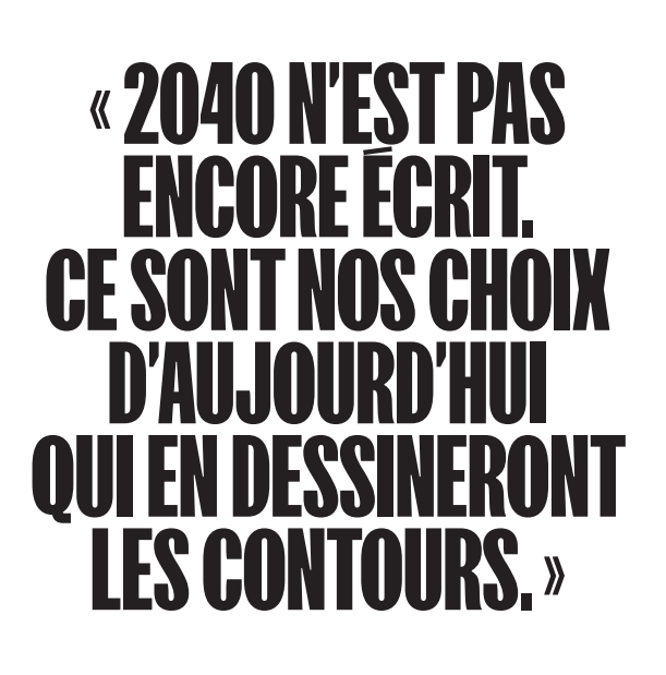 Horizon 2040 : 2040 n'est pas encore écrit.